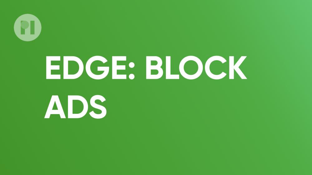 Install an ad-blocker on Microsoft Edge - uBlock Origin | Privacy